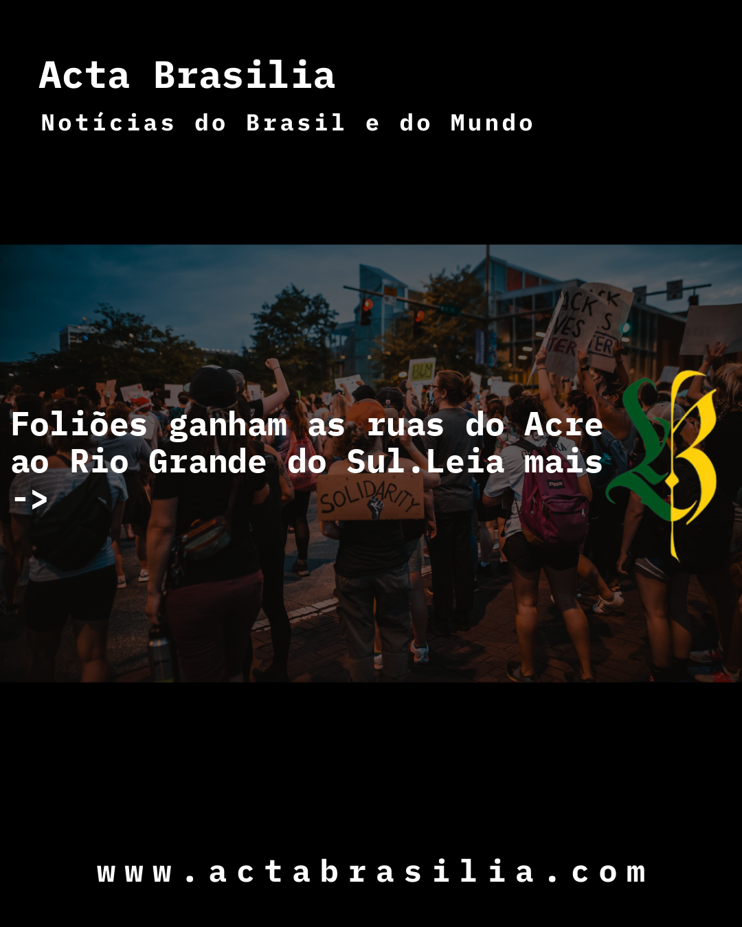 Foliões ganham as ruas do Acre ao Rio Grande do Sul